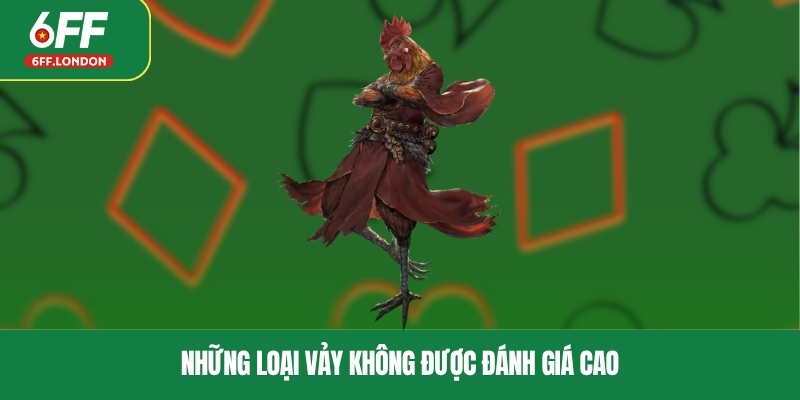 Những loại vảy không được đánh giá cao