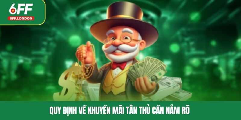 Quy định về khuyến mãi tân thủ cần nắm rõ