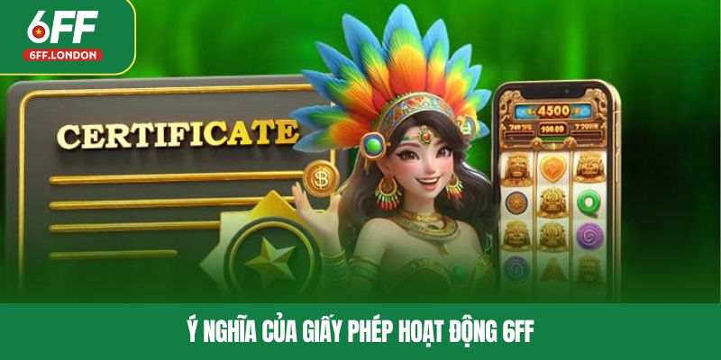 Ý nghĩa của giấy phép hoạt động 6FF