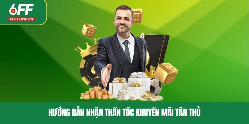 Hướng dẫn nhận thần tốc khuyến mãi tân thủ